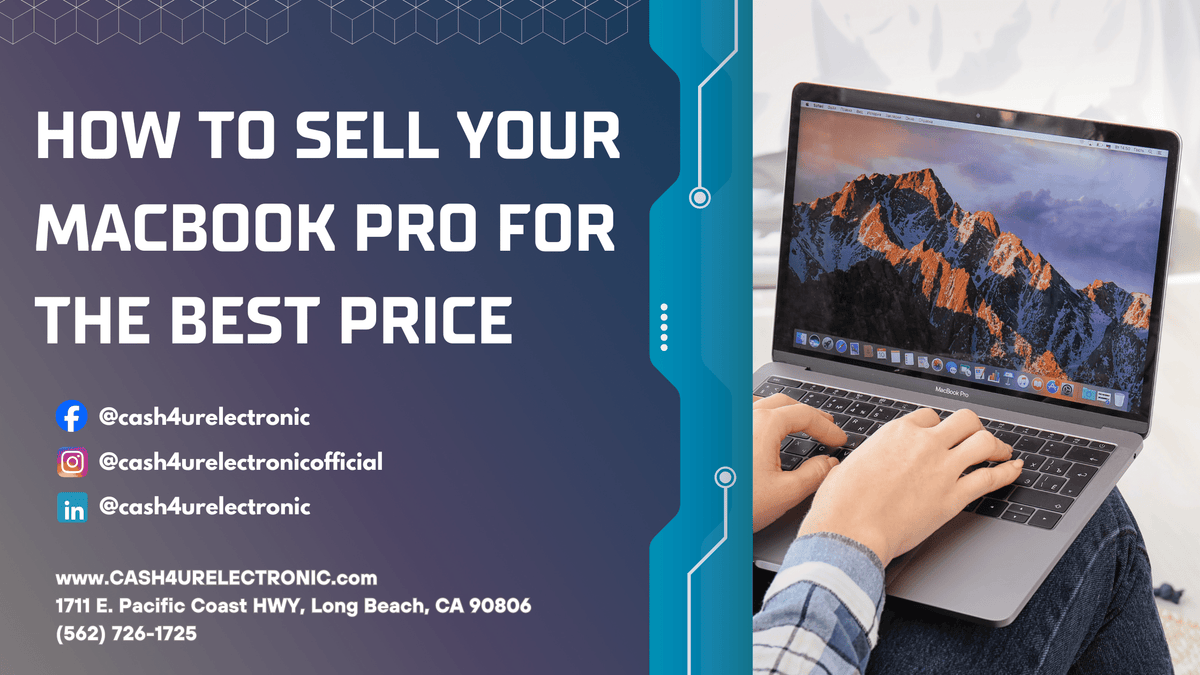 How to Sell Your MacBook Pro for the Best Price – Cash4URelectronic LLC