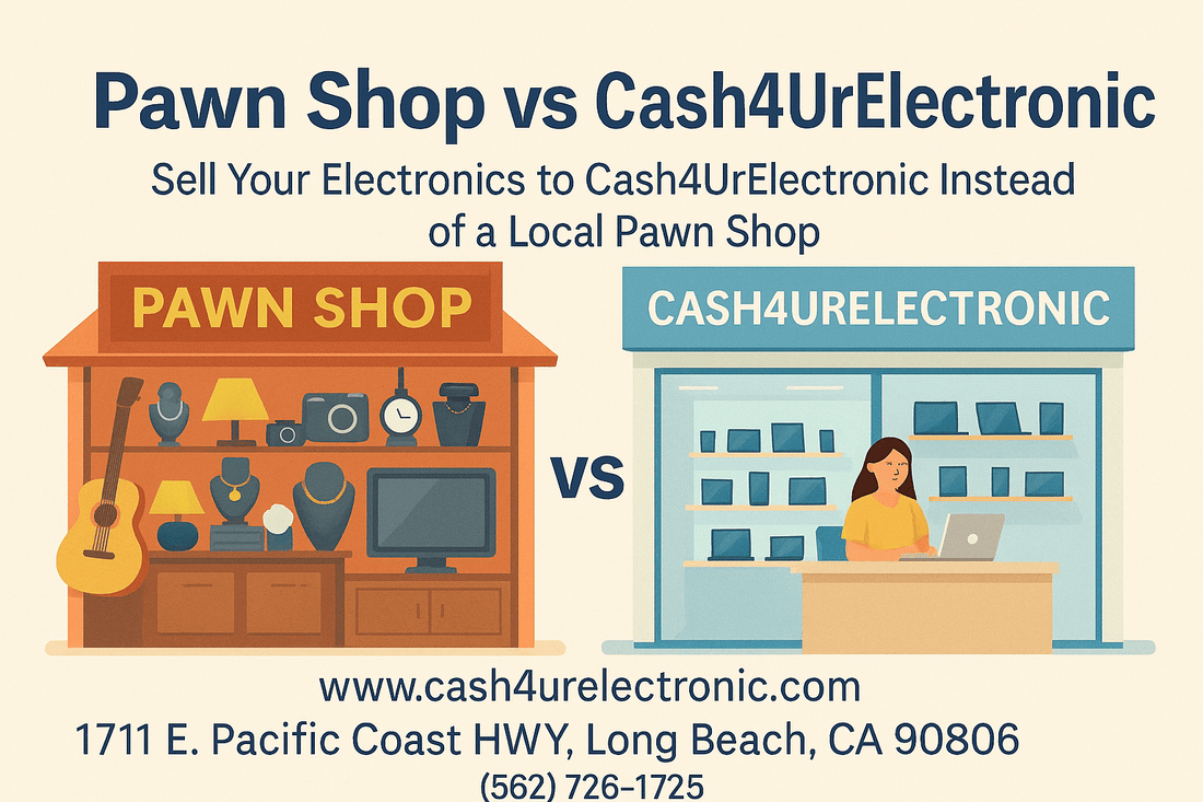 Sell Your Electronics to Cash4UrElectronic Instead of a Local Pawn Shop - Cash4URelectronic